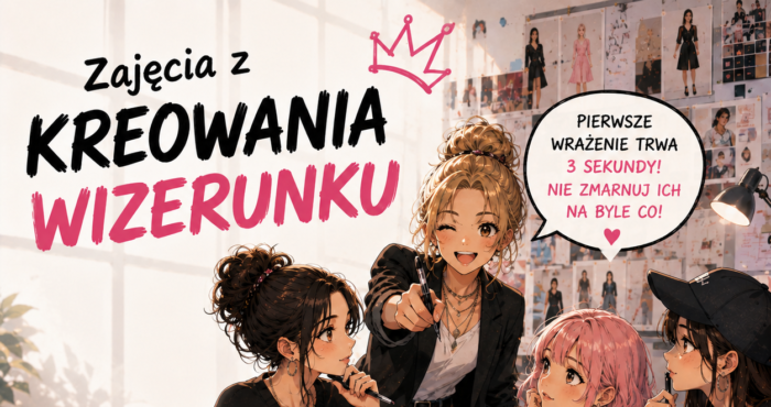 Kierunek Stylista mody/kreowanie wizerunku krok po kroku, część 1: podstawy